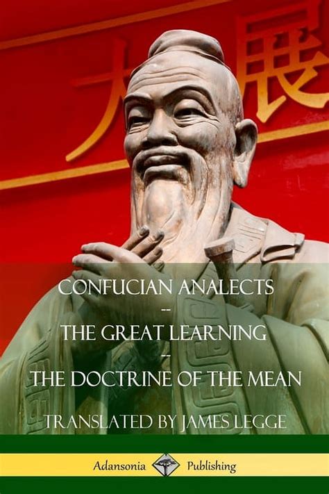 Read Confucian Analects The Great Learning  The Doctrine Of The Mean By Confucius
