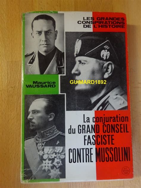 Conjuration du grand conseil fasciste contre mussolini. - The front office manual by andrew sutherland.