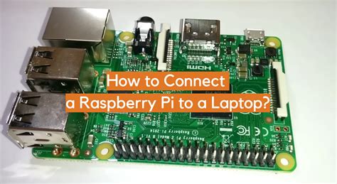 Connect Pi 3 B to laptop Raspberry Pi Forums. 