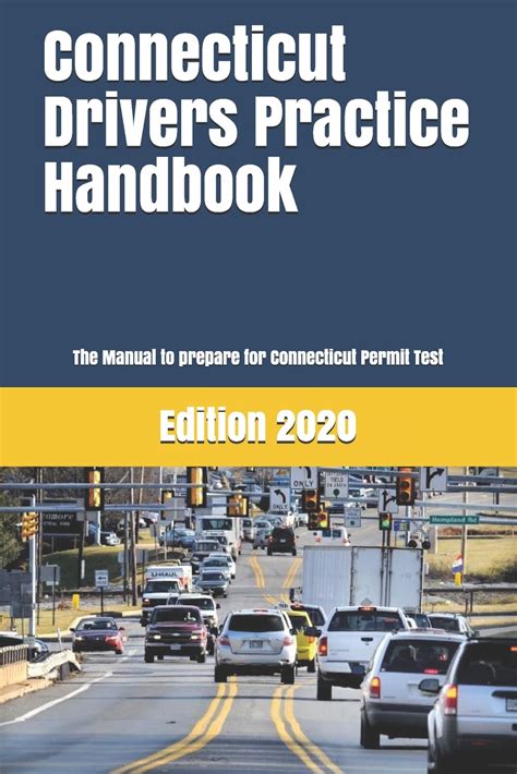 Read Online Connecticut Drivers Practice Handbook The Manual To Prepare For Connecticut Permit Test  More Than 300 Questions And Answers By Learner Editions