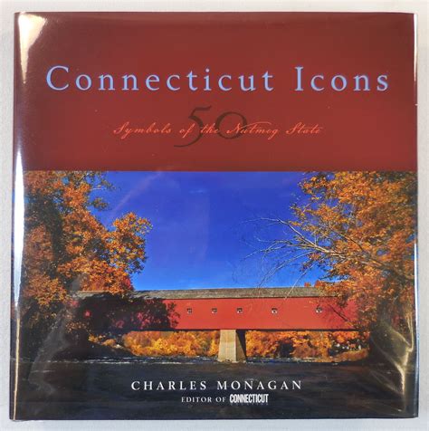 Full Download Connecticut Icons Classic Symbols Of The Nutmeg State By Charles Monagan