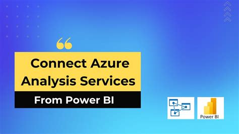 Connecting Power BI to an Azure Analysis Services server