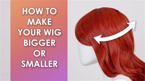 Conquer Wig Woes: Expert Guide to Making a Small Wig Fit Your Glorious Crown