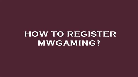 Conquer the Gaming Realm with mwgaming 188 register