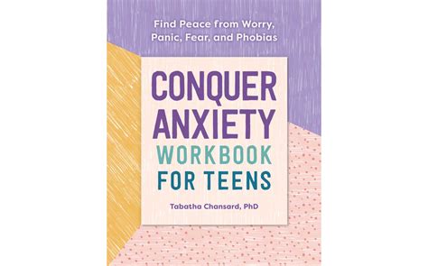 Read Conquer Anxiety Workbook For Teens Find Peace From Worry Panic Fear And Phobias By Tabatha Chansard Phd