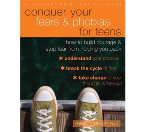 Full Download Conquer Your Fears And Phobias For Teens How To Build Courage  Stop Fear From Holding You Back By Andrea Umbach