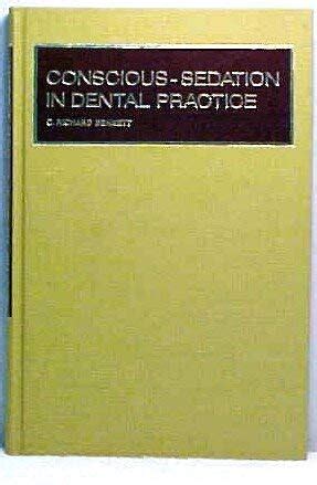 Read Online Conscious Sedation In Dental Practice By Charles R Bennett