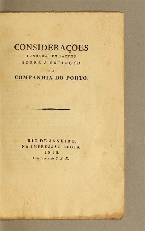 Considerações fundadas em factos sobre a extinção da companhia do porto. - Poesía liberada y deliberada de colombia.