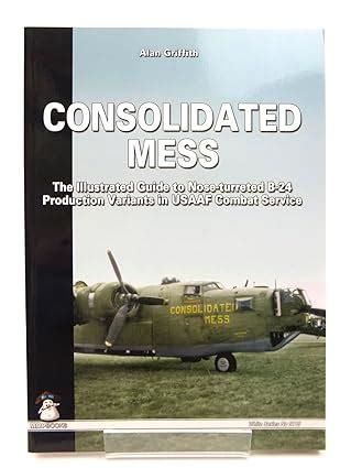 Consolidated mess the illustrated guide to nose turreted b 24 production variants in usaaf combat service white. - Kyocera paper feeder pf 2 laser printer service repair manual.