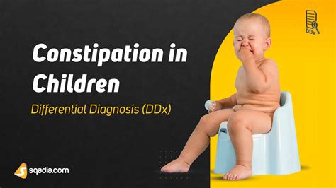Constipation in Children Differential Diagnosis