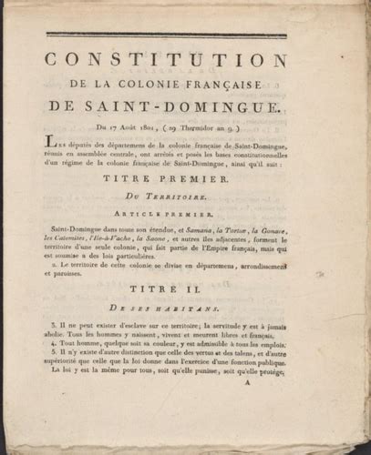 Constitution of 1801. 6 апр. 2022 г. ... La Constitution de 1801, l'acte qui a valu à Toussaint Louverture son kidnapping à Ennery, le 7 juin 1802, jusqu'à ce que mort s'en suive le 7 ... 
