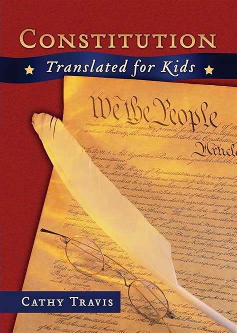 Read Online Constitution Translated For Kids By Cathy Travis