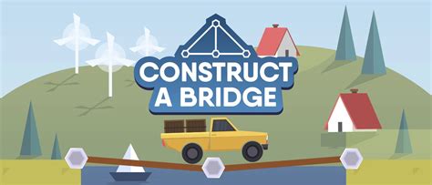 Construct a Bridge.