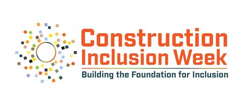 Construction Inclusion Week: Building The Foundation For A