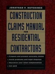 Construction claims manual for residential contractors by jonathan f hutchings. - Ea sports cricket 2005 manual code.