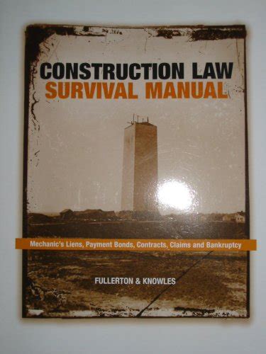 Construction law survival manual mechanics liens payment bonds contracts claims and bankrupcy. - Briggs and stratton repair manual 28m707.