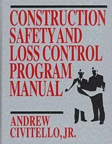 Construction safety and loss control program manual by andrew civitello jr. - College algebra examination guide explained answers.