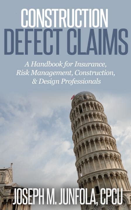 Read Online Construction Defect Claims Handbook For Insurance Risk Management Constructiondesign Professionals By Joseph M Junfola