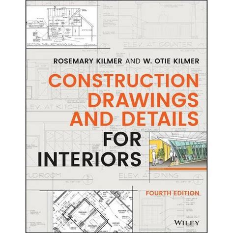 Read Online Construction Drawings And Details For Interiors By W Otie Kilmer