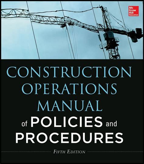 Read Construction Operations Manual Of Policies And Procedures With Cdrom By Andrew M Civitello Jr