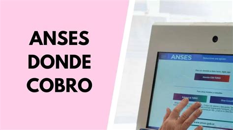 Consultar cuándo y dónde cobro en ANSES