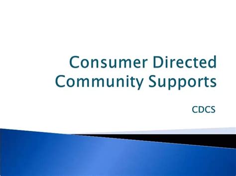 Consumer Directed Community Supports Service What is …