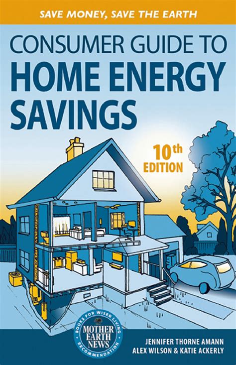 Consumer guide to home energy savings consumer guide to home energy savings. - La creación y la supervivencia de las empresas industriales.
