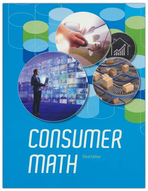 Consumer math bju. The Math 6 course smoothly transitions students from elementary school math to middle school math with consistent reviews and realistic practice problems. Mrs. Joanna Brennan will help students by building on their knowledge of fractions, decimals, measurements, and geometry concepts and will introduce new concepts such as statistics and algebraic … 