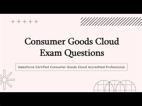 Consumer-Goods-Cloud-Accredited-Professional Exam Fragen