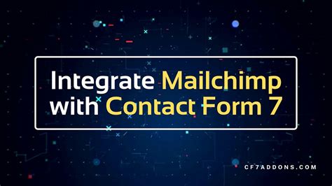 Contact Form 7 Mailchimp Integration Adds Form Submissions Directly