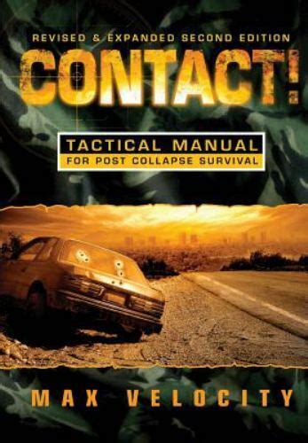 Download Contact A Tactical Manual For Post Collapse Survival By Max Velocity