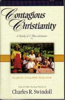 Contagious christianity a study of first thessalonians bible study guide from the bible teaching. - Wie die blätter am baum, so wechseln die wörter.