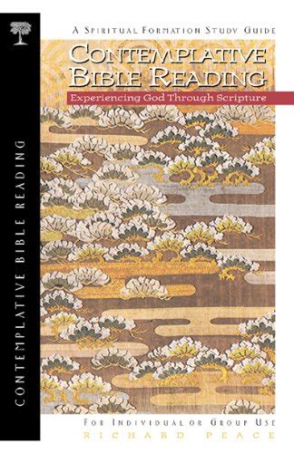 Contemplative Bible Reading Experiencing God Through Scripture