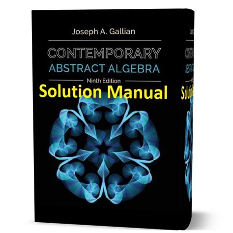 Contemporary Abstract Algebra Gallian Solution Manual Pdf