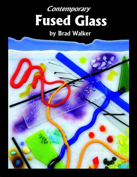 Download Contemporary Fused Glass By Brad Walker