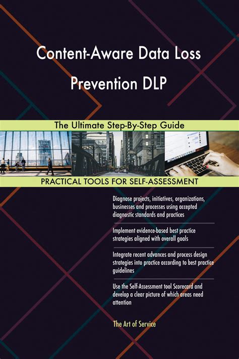 Content Aware Data Loss Prevention Dlp Complete Self Assessment Guide