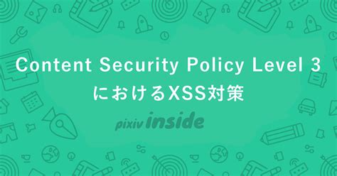 Content Security Policy Level 3 - W3