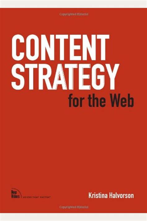 Read Online Content Strategy For The Web By Kristina Halvorson
