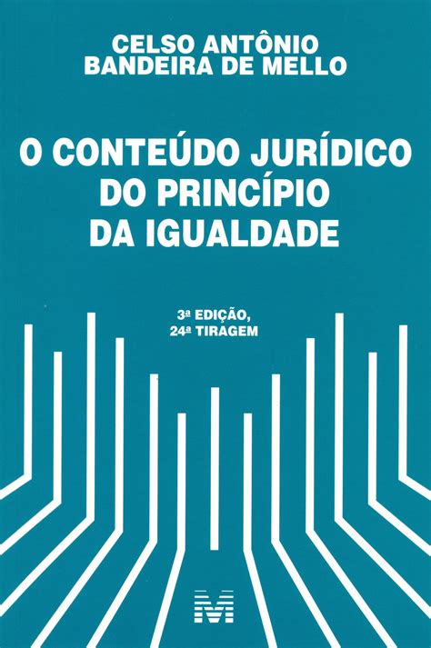 Conteúdo jurídico do princípio da igualdade. - Rugendas e a viagem pitoresca através do brasil.