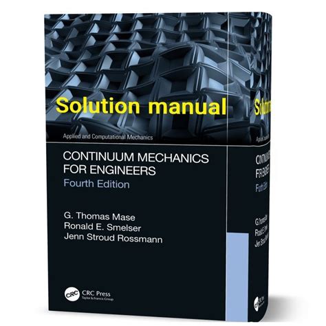 Continuum mechanics for engineers solution manual mase. - Manual de taller ssangyong rexton gratis.