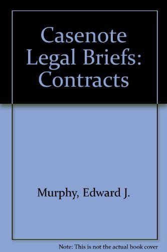 Full Download Contracts By Casenote Legal Briefs