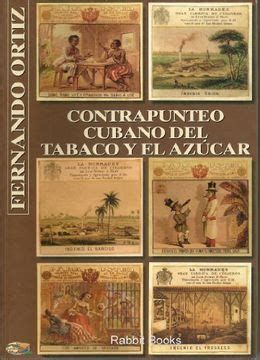 Read Contrapunteo Cubano Del Tabaco Y El Azucarcuban Counterpoint Of Tabacco  Sugar Letras Hispanicas 528 Letras Hispanicas 528 By Fernando Ortiz