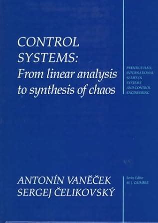 Control Systems Theory From Linear Analysis To The Synthesis Of Chaos