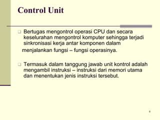 Control Unit Bertugas Untuk