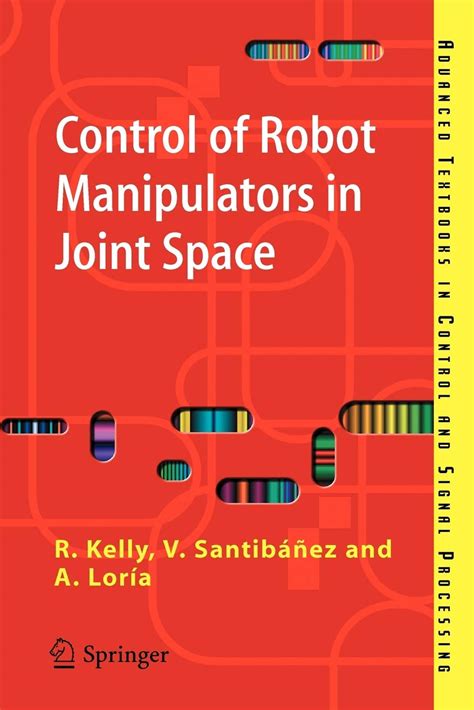 Control of robot manipulators in joint space advanced textbooks in control and signal processing. - Astuccio da 850 l prezzo manuale.