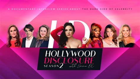 Controversial TV Series “Hollywood Disclosure With Serena DC” is Back For a Second Season Featuring Some of America’s Most Loved Celebrities