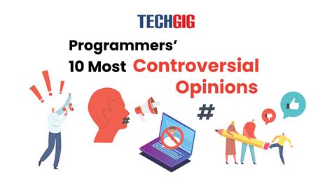 Controversial opinion. Programmers ' 10 most controversial opinions "Programmers who don’t code in their spare time for fun will never become as good as those that do." Even the smartest and most gifted people, I believe, can never be truly good programmers unless they approach it as a career. In other words, they do side … 