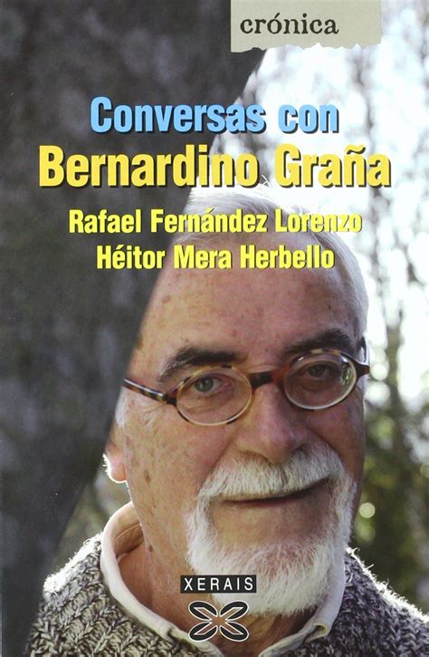 Conversas con bernardino grana (edicion literaria). - Enterrad mi corazón en wounded knee.