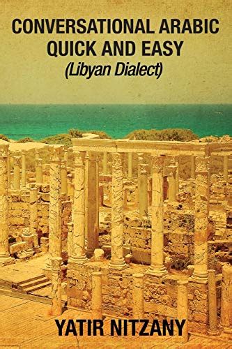 Conversational Arabic Quick and Easy Libyan Dialect