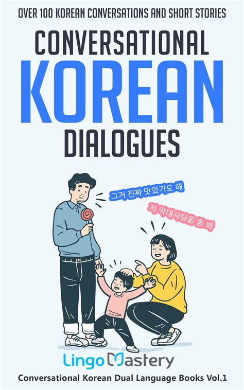 Conversational Korean Dialogues Over 100 Korean Conversations and Short Stories